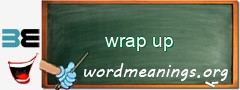 WordMeaning blackboard for wrap up